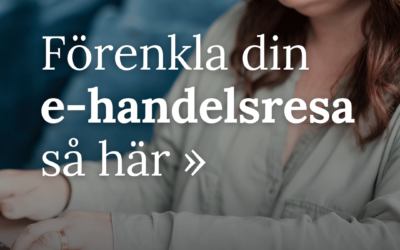 Förenkla din e-handelsresa